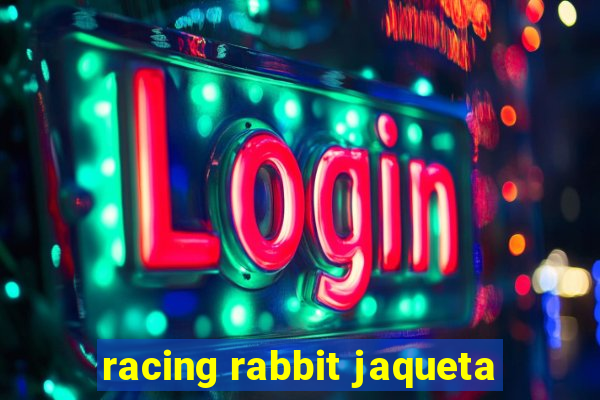 racing rabbit jaqueta